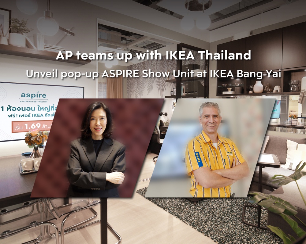AP teams up with IKEA Thailand to unveil pop-up ASPIRE Show Unit and invite customers to be the first to experience extraordinary condo living ideas now at IKEA Bang