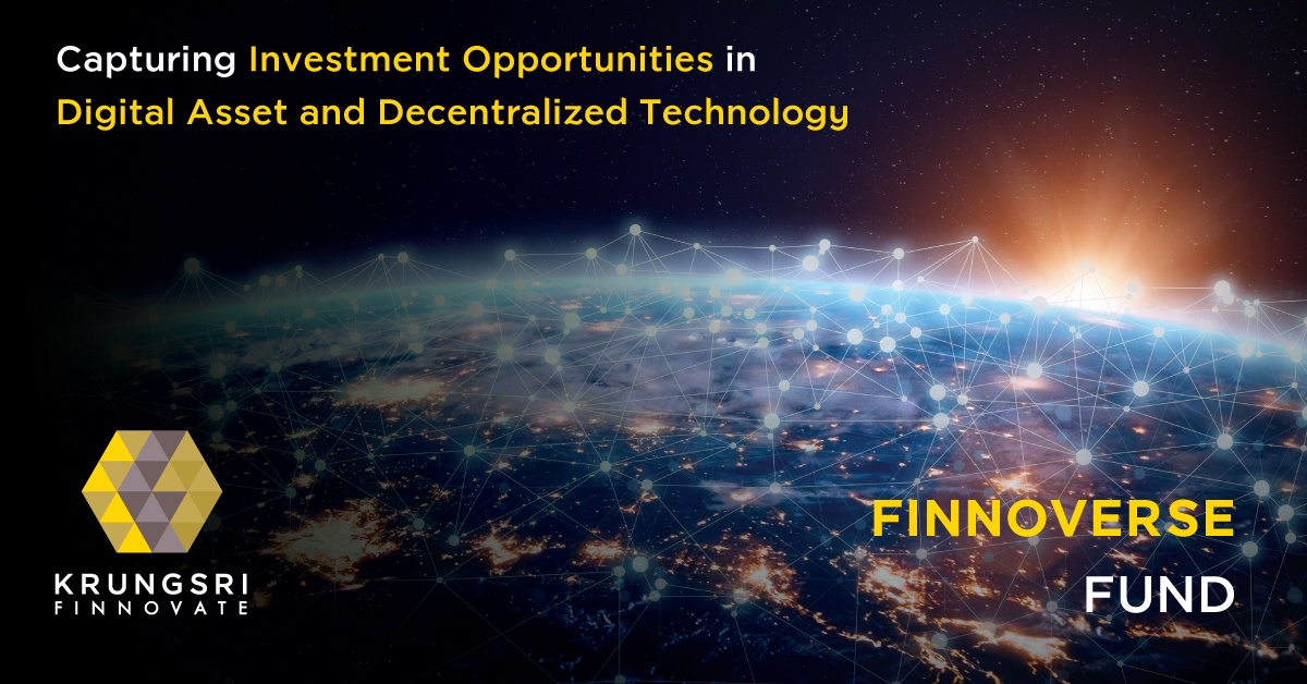 Krungsri Finnovate to invest over 1 billion baht in startup related to Web3, DeFi, Blockchain and Metaverse to enhance its digital banking capacity under Finnoverse