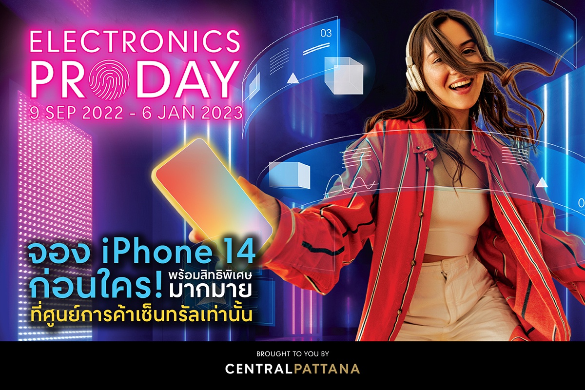 'Electronics Pro Day' launches on iPhone14 debut day - enjoy hot deals and offers for mobile phones, IT products and gadgets at Central shopping centers