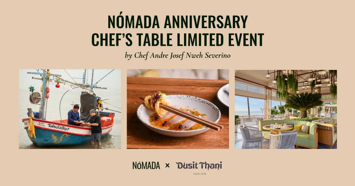 N?mada at Dusit Thani Hua Hin Celebrates One-Year Anniversary with a Gastronomic Adventure on 14 April