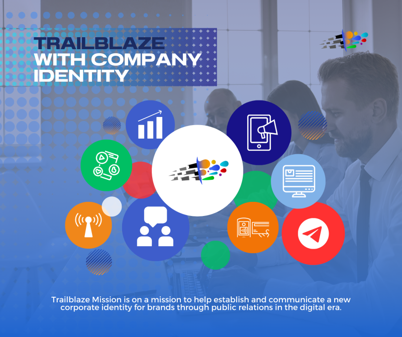 Trailblaze Mission is on a mission to help establish and communicate a new corporate identity for brands through public relations in the digital