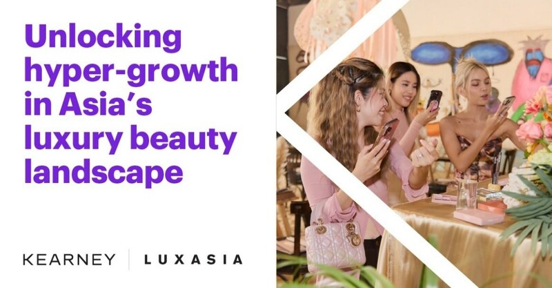 Southeast Asia and India slated to be luxury beauty's most lucrative growth markets in Asia Pacific, latest report by LUXASIA and Kearney