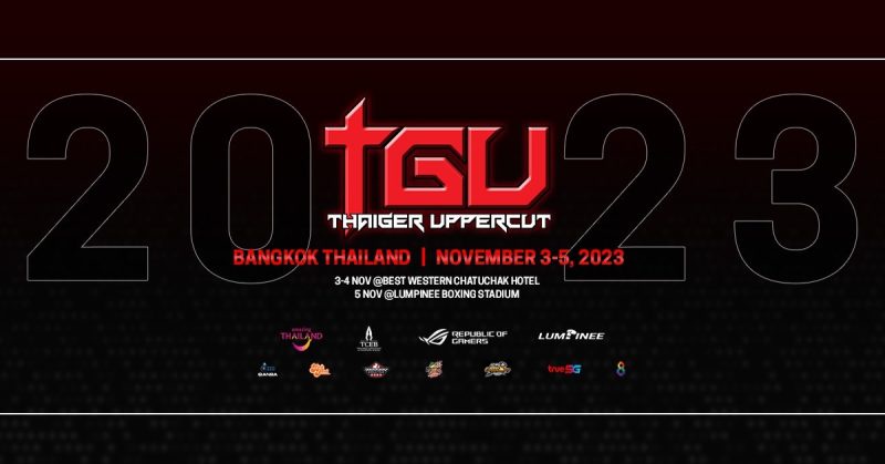 เตรียมพบกับ TGU 2023 (Thaiger Uppercut) งานแข่งเกมต่อสู้ที่ยิ่งใหญ่ที่สุดในภูมิภาคเอเชียตะวันออกเฉียงใต้ วันที่ 3-5 พฤศจิกายน นี้ ชิงรางวัลเงินสดมูลค่ากว่า 375,000