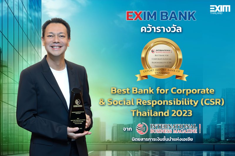 EXIM BANK คว้ารางวัล Best Bank for Corporate Social Responsibility (CSR) Thailand 2023 จาก International Business