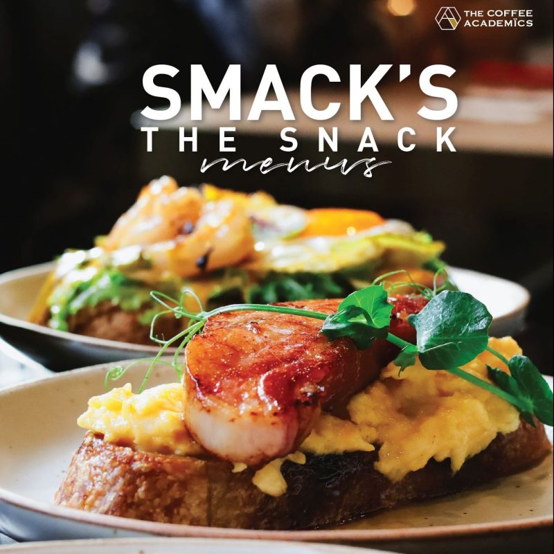 เดอะ คอฟฟี่ อะคาเดมิคส์ แนะนำ 5 เมนูใหม่ Smack's the Snack ให้คุณอร่อยและสุขภาพดีได้ทุกเวลา ตั้งแต่วันนี้เป็นต้นไป
