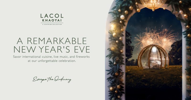 Embrace the Holiday Spirit at Lacol Khaoyai - A Chatrium Collection with Exclusive Christmas and New Year's Eve