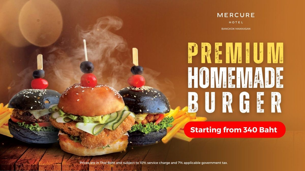 ELEVATE YOUR PALATE WITH MERCURE BANGKOK MAKKASAN'S TRIO OF IRRESISTIBLE HOMEMADE BURGERS, CRAFTED TO PERFECTION FROM THB 340 AT THE STATION AND M WINE