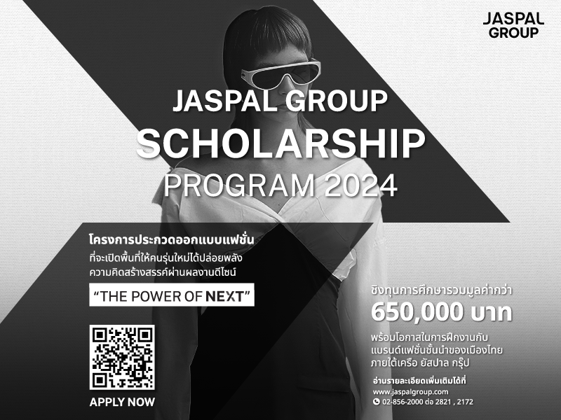 Calling All Budding Fashion Talents! JASPAL GROUP Scholarship Program 2024. Win Scholarships Totaling Over 650,000 Baht - Entries Accepted Until April 19,
