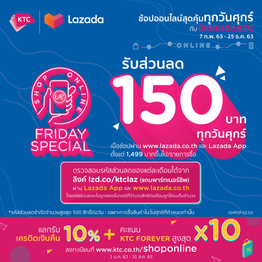 KTC-LAZADA organize KTC x LAZADA Friday Special and offer worthwhile happiness for online shopping every Friday until the end of the year.