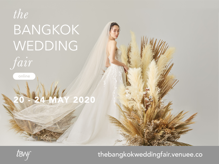 VenueE ปรับตัวจัดงาน The Bangkok Wedding Fair Online ในรูปแบบอีเว้นท์ออนไลน์ ครั้งแรกในประเทศไทยกับเวดดิ้ง แฟร์ ภายใต้คอนเซ็ปต์ แต่งงานผ่อนได้ สบายๆ ที่บ้าน