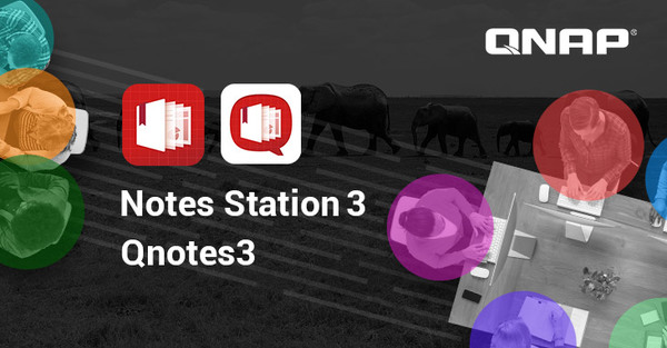 QNAP Releases Notes Station 3 and Qnotes3 for Collaborative Notetaking on NAS