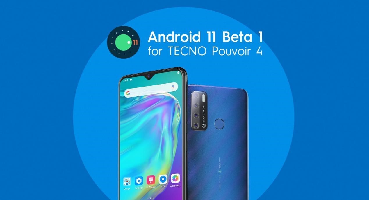 TECNO Joins Android 11 Developer Preview Program and Release its Pouvoir 4 Update