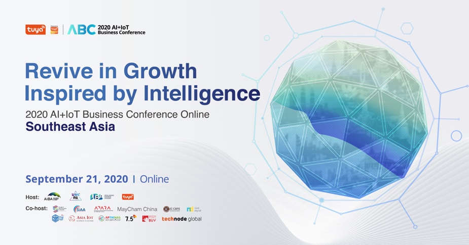Tuya Smart เปิดฉากการประชุมเสมือน AI IoT Business Conference (ABC) ครั้งแรก รวมตัวผู้นำอุตสาหกรรมสำคัญในวงการ IoT ของ SEA