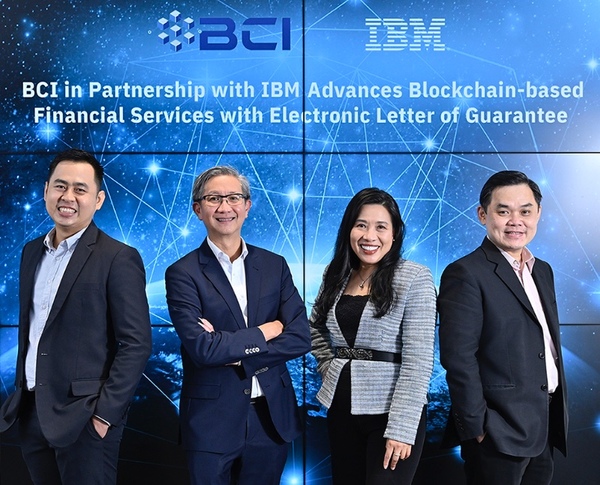 BCI จับมือ IBM ยกระดับจดหมายค้ำประกันอิเล็กทรอนิกส์ให้ก้าวล้ำไปอีกขั้น ต่อยอดบริการทางการเงินบนบล็อกเชน พร้อมให้บริการองค์กรไทย