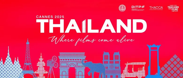 กระทรวงพาณิชย์ยกทัพบุก Cannes Film Festival 2025 จัดงาน Thai Night ตอกย้ำศักยภาพอุตสาหกรรมบันเทิงไทยออกสู่สายตาชาวโลก ร่วมผลักดัน Soft Power ผ่านภาพยนตร์ไทยกว่า 12 เรื่อง