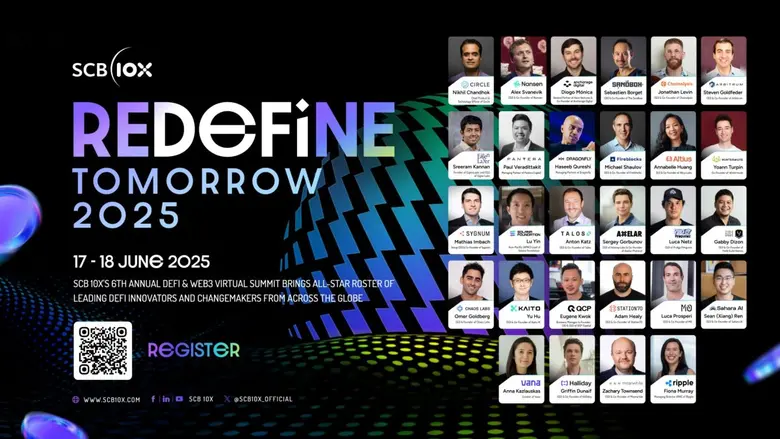SCB 10X Announces 6th Annual REDeFiNE TOMORROW 2025 Global DeFi &amp; Web3 Virtual Summit