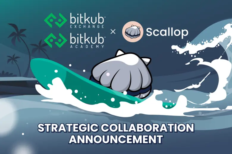 Bitkub Exchange and Bitkub Academy Announce Extension of Strategic Partnership With Scallop, A Leading DeFi Platform on Sui