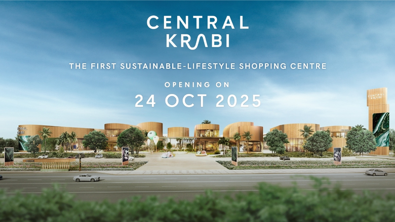 Central Pattana to launch "Central Krabi", prototype of sustainable shopping center, on 24 October and aims for EDGE Zero Certification, Krabi's first mixed-use project boosting Thai economy and tourism