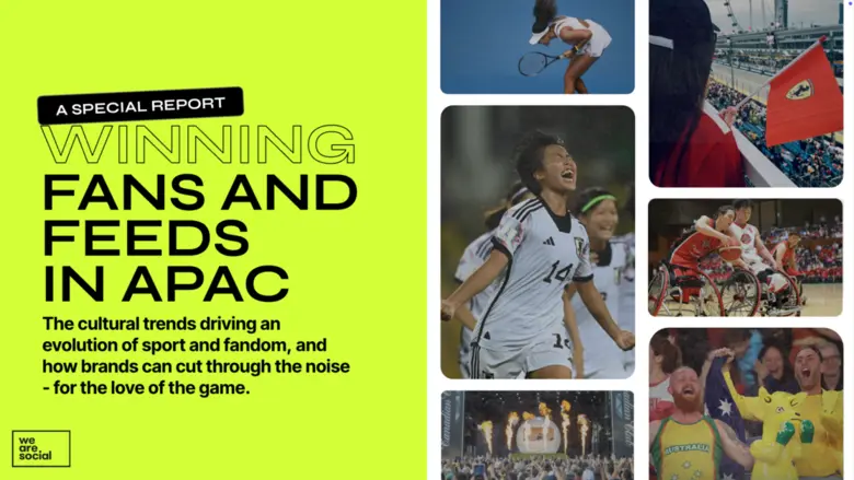 We Are Social เผยแนวโน้มขับเคลื่อนวิวัฒนาการของกีฬาและการเป็นแฟนกีฬา (Fandom) ทั่วภูมิภาคเอเชียแปซิฟิก (APAC)