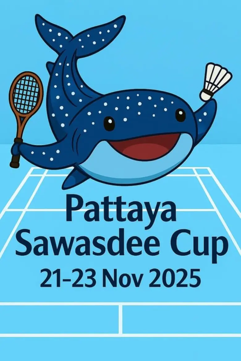 แบดมินตัน "Sawasdee Cup 2025" จัดยิ่งใหญ่ "เมืองกีฬา" พัทยา
