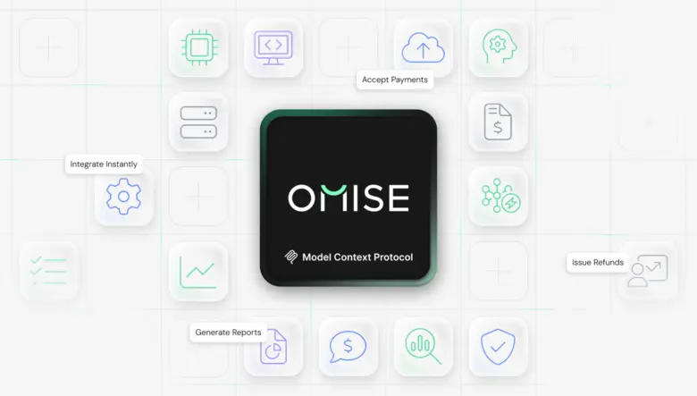 โอมิเซะเปิดตัว Omise MCP มิติใหม่ของการชำระเงิน เปิดให้ AI เข้าถึงเครื่องมือได้อย่างอิสระ