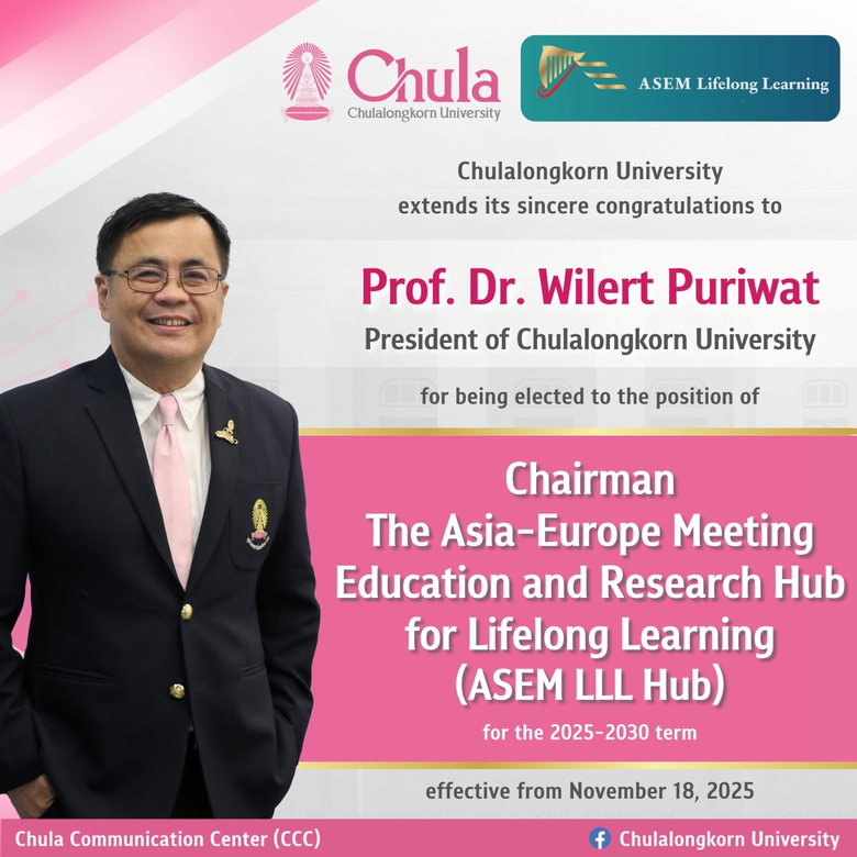 Chula's President Elected Chair of ASEM LLL Hub, Strengthening Asia-Europe Lifelong Learning