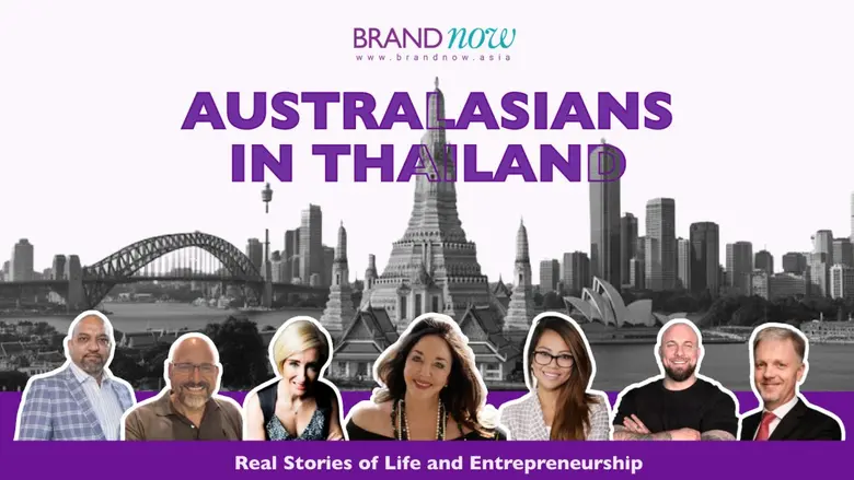 Australasians in Thailand: Brandnow.asia Showcases Australasians' Business Journeys