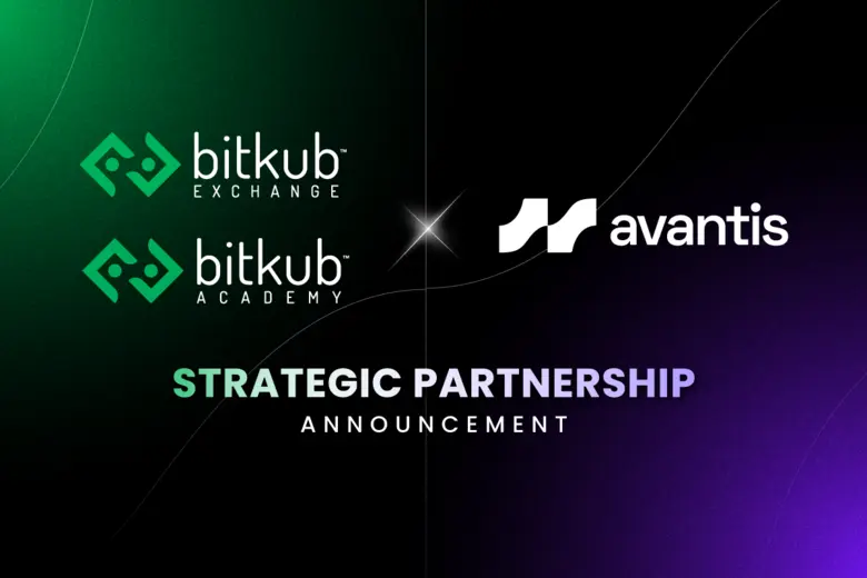 Bitkub Exchange และ Bitkub Academy ประกาศความร่วมมือกับ Avantis แพลตฟอร์มซื้อขายสินทรัพย์ดิจิทัลแบบกระจายศูนย์