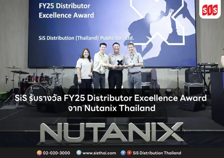 SiS Receives FY25 Distributor Excellence Award from Nutanix Thailand