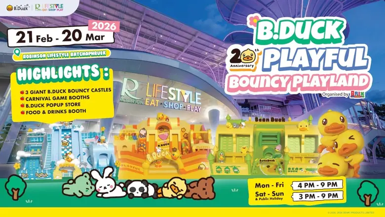 โรบินสันไลฟ์สไตล์ ปักหมุดแลนด์มาร์กแห่งความสนุกของครอบครัว ร่วมฉลอง 20 ปี ของ B.Duck 20th Playful Bouncy Playland ชวนผจญภัยในดินแดนเด้งดึ๋งกับเจ้าเป็ดเหลือง ระหว่างวันที่ 21 ก.พ. 69 - 20 มี.ค. 69 ที่โรบินสันไลฟ์สไตล์ ราชพฤกษ์