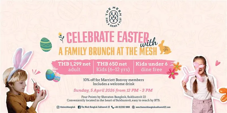CELEBRATE EASTER WITH A FAMILY BRUNCH AT THE MESH, FOUR POINTS BY SHERATON BANGKOK, SUKHUMVIT 22