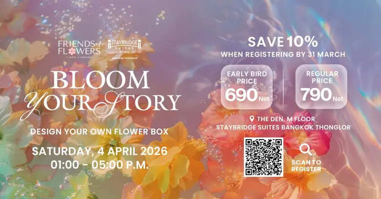 Experience 'Bloom Your Story,' a Flower Arrangement Workshop at Staybridge Suites Bangkok Thonglor