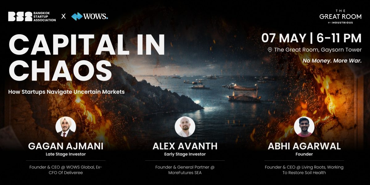 Bangkok Startup Association (BSA) Hosts 'Capital in Chaos', Navigating Startup Fundraising in an Uncertain Market