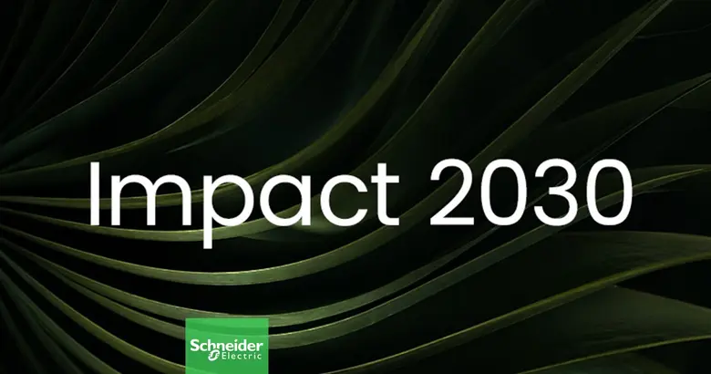 ชไนเดอร์ อิเล็คทริค เผยผลดำเนินงานโรดแมปความยั่งยืนฉบับใหม่ "Impact 2030" ประเดิมไตรมาสแรกปี 2026 ทำคะแนนสูงถึง 3.4
