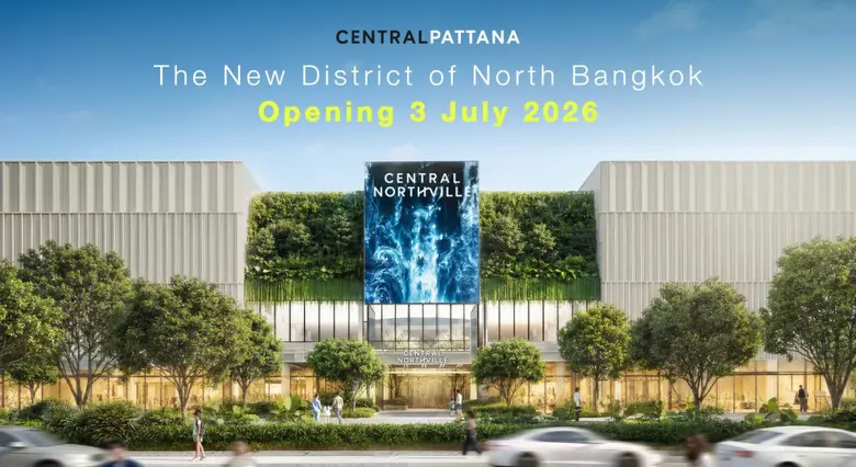 Central Pattana set to open "Central Northville" - Thailand's First Outdoor-Inspired Indoor Shopping Centre, Introducing a New Model for Longevity Living