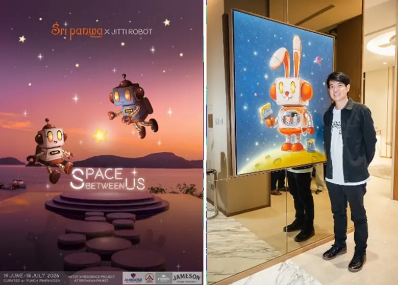 SPACE BETWEEN US: SRI PANWA X JITTI ROBOT นิทรรศการศิลปะร่วมสมัย สำรวจพื้นที่ระหว่างผู้คน ความรู้สึก และจินตนาการ