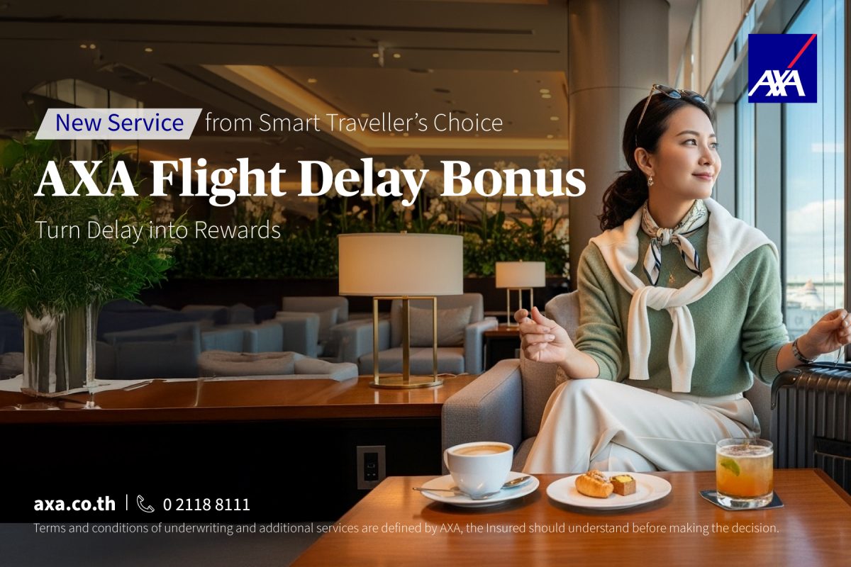 Travel with Greater Confidence: AXA Insurance Thailand Introduces 'AXA Flight Delay Bonus' to Comfort and Support Flight-Delay Travellers