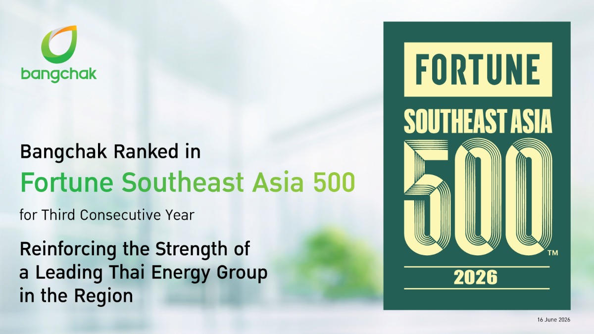 Bangchak Ranked in the Fortune Southeast Asia 500 for Third Consecutive Year Reinforcing the Strength of a Leading Thai Energy Group in the Region