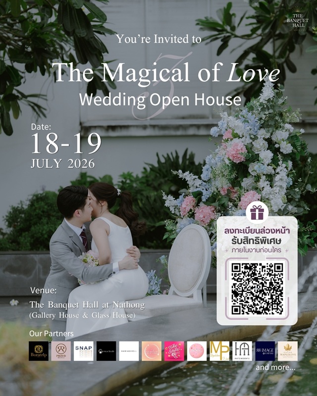 The Banquet Hall at Nathong Welcomes Couples to "The Magical of Love #3" Wedding Fair &amp; Open House on 18-19 July 2026, Unveiling New Garden Venue and Exclusive Wedding Packages
