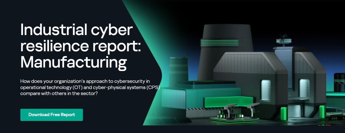 OT security leaders take the helm as cyber resilience becomes a manufacturing performance driver, Kaspersky reports
