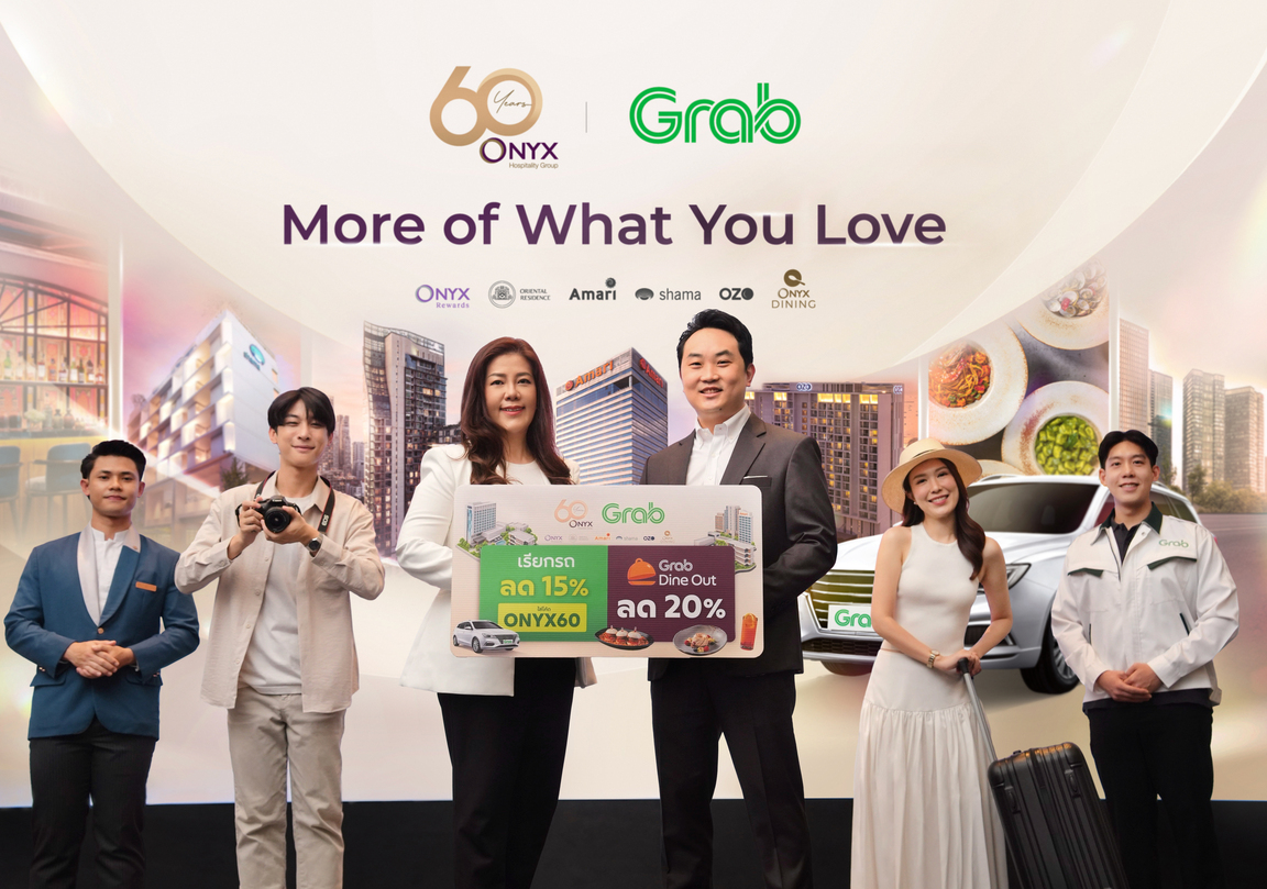 ONYX Hospitality Group ฉลอง 60 ปี เดินหน้าสร้างประสบการณ์การเดินทางที่มีความหมาย ภายใต้แนวคิด "More of What You Love" ร่วมกับ Grab เพื่อเติมเต็มทุกช่วงเวลาของนักเดินทางยุคใหม่