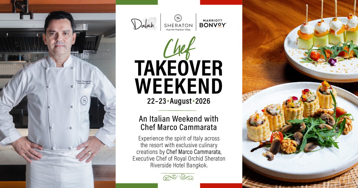 Sheraton Hua Hin Pranburi Villas Presents Chef Takeover Weekend, An Exclusive Celebration of Authentic Italian Cuisine