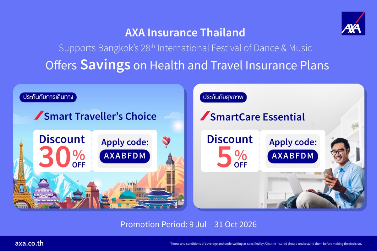 AXA Insurance Thailand Marks Fifth Consecutive Year of Supporting Bangkok's 28th International Festival of Dance &amp; Music Offers Up to 30% Savings on Health and Travel Insurance Plans