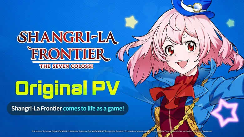 เน็ตมาร์เบิ้ลเปิดตัว PV ออริจินัล 'Shangri-La Frontier: The Seven Colossi' จาก IP สุดฮิตสู่ผลงานเกมแรก !