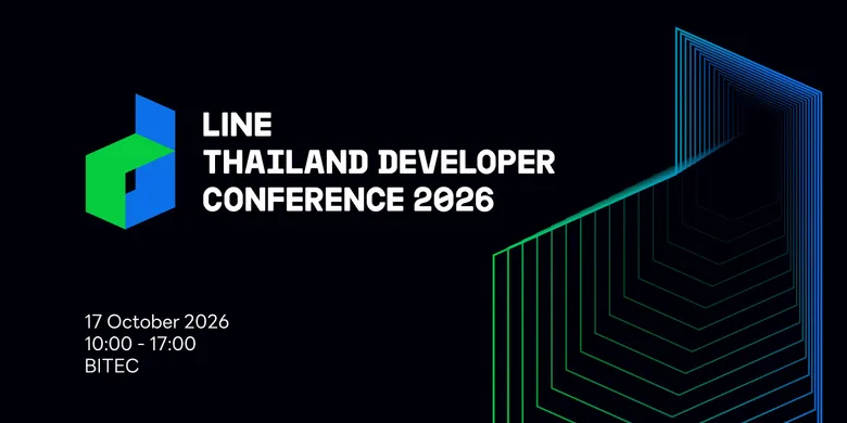 LINE เตรียมจัดงาน LINE THAILAND DEVELOPER CONFERENCE 2026 ชวนนักพัฒนาไทยร่วม "Build the Next-Frontier" ก้าวสู่พรมแดนใหม่แห่งโลก AI