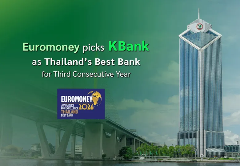 Euromoney picks KBank as 'Thailand's Best Bank' for Third Consecutive Year