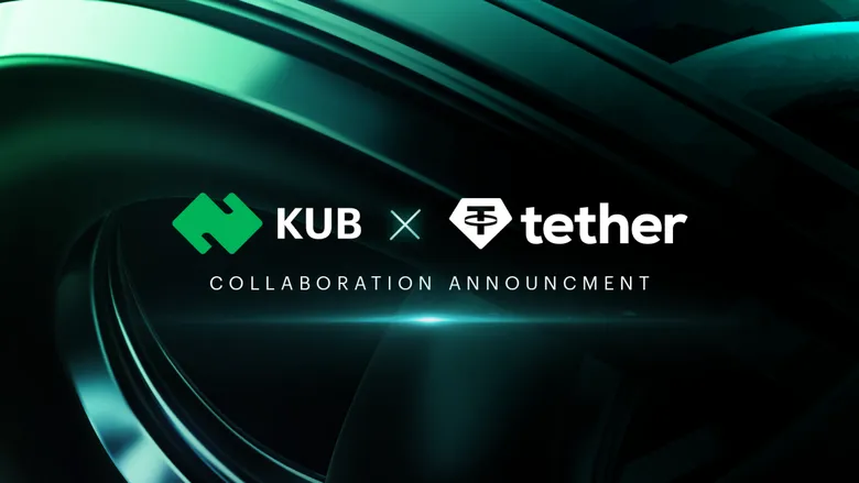 KUB Chain and Tether Announce Strategic Collaboration to Accelerate Digital Asset Use Cases in Southeast Asia