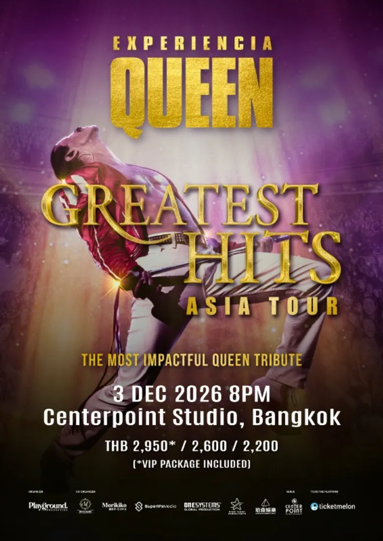 ปลุกตำนานวงร็อคขึ้นมาเดือด! 'Experiencia Queen' ขนเพลงฮิต QUEEN บุกกรุงเทพฯ พร้อมระเบิดความมันส์ 3 ธ.ค. นี้ บัตรเปิดขาย 16 ต.ค. ช้าหมดอดร็อค!