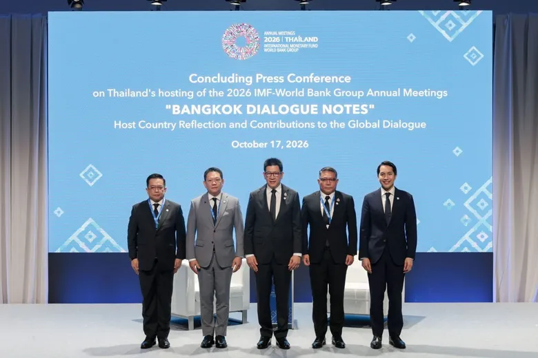 Thailand Makes History as Host of the 2026 IMF-World Bank Group Annual Meetings, Releases "Bangkok Dialogue Notes"