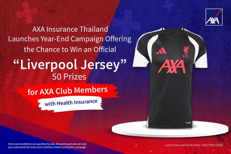 AXA Insurance Thailand Launches Year-End Campaign Offering AXA Club Members with Health Insurance the Chance to Win One of 50 Official Liverpool Jerseys